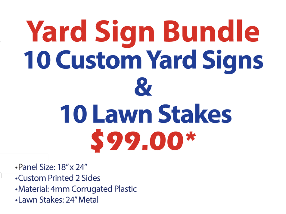 SPECIAL (10) CUSTOM 18" x 24" CORRUGATED PLASTIC SIGNS w (10) Lawn Stake